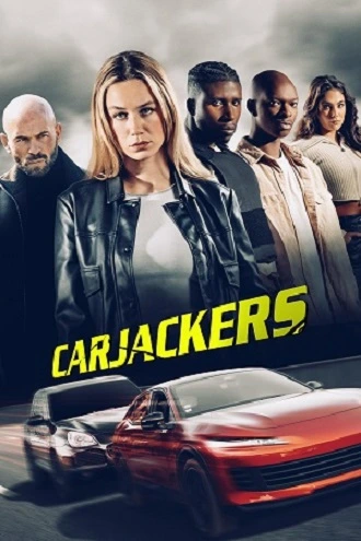 Download Carjackers | 2025 | WEB-DL Dual Audio | Hindi-English | 480p 720p 1080p