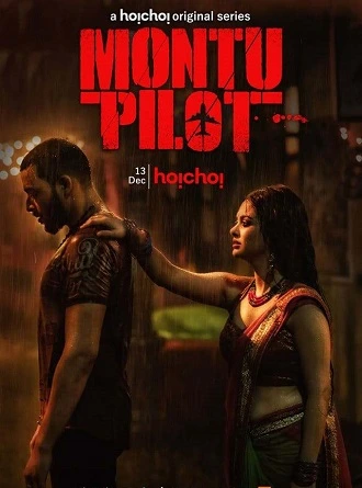 Download [18+] Montu Pilot | 2019 | Season - 1 | Hindi Complete | Hoichoi WEB Series 480p 720p HDRip