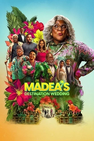 Download Madea's Destination Wedding | 2025 | Hindi-English | Dual Audio | WEB-DL | Full Movie 480p 720p 1080p