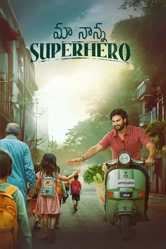 Download Maa Nanna Superhero | 2024 | Hindi + Telugu | Dual Audio | WEB-DL | Full Movie 480p 720p 1080p