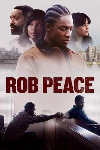 Download Rob Peace | 2024 | Hindi-English | Dual Audio | Netflix WEB-DL | Full Movie 480p 720p 1080p