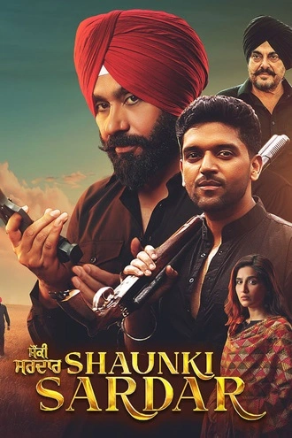 Download Shaunki Sardar | 2025 | Punjabi (DD2.0) | WEB-DL | Full Movie 480p 720p 1080p