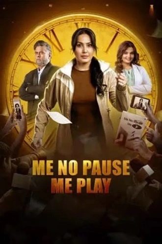 Download Me No Pause Me Play | 2025 | Hindi | HDTC | Full Movie 480p 720p 1080p