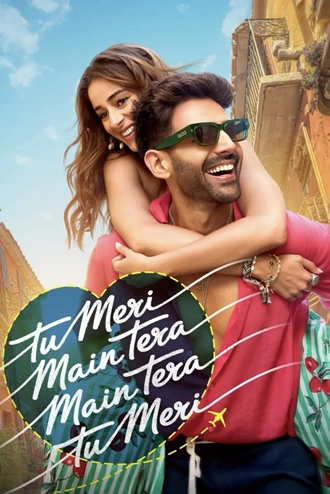 Download Tu Meri Main Tera Main Tera Tu Meri | 2025 | Hindi DD5.1 | AMZN WEB-DL | Full Movie 480p 720p 1080p